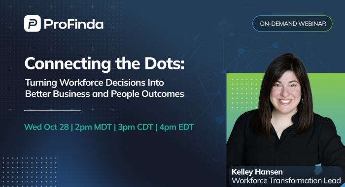 Connecting the Dots: Turning Workforce Decisions Into Better Business and People Outcomes